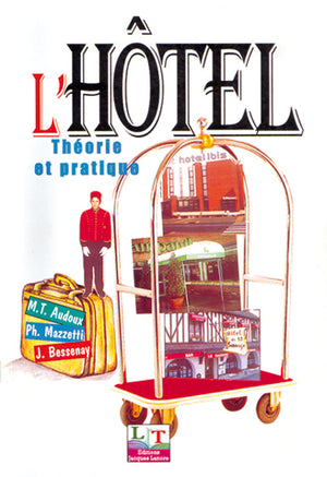 L'hôtel : Théorie et pratique