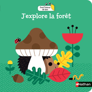 J'explore la forêt