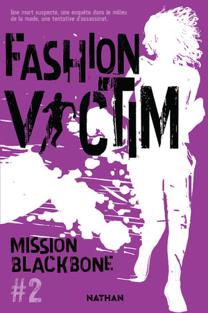 Mission Blackbone - Fashion Victim - Tome 2