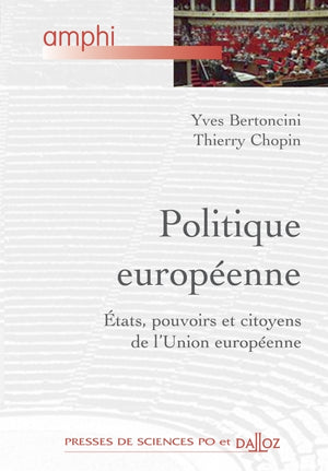 Politique européenne: Etats, pouvoirs, citoyens