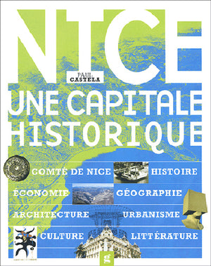 Nice, une capitale historique