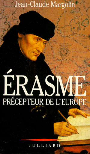 Erasme, précepteur de l'Europe