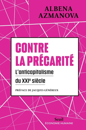 Contre la précarité: L'anticapitalisme du XXIe siècle