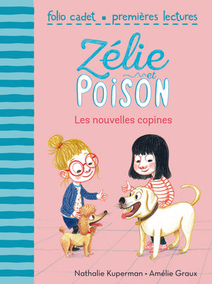 Zélie et Poison, Tome 6 : Les nouvelles copines