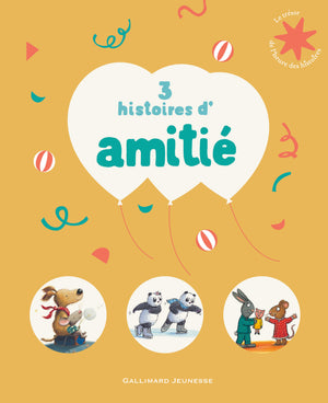 3 histoires d'amitié