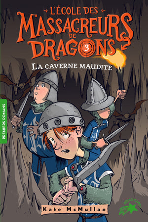 L'Ecole des Massacreurs de Dragons - La Caverne Maudite