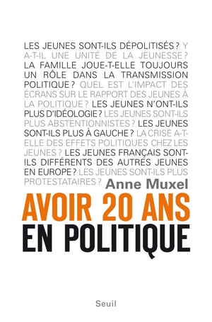 Avoir 20 ans en politique: Les enfants du désenchantement