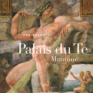 Le palais du Té, Mantoue