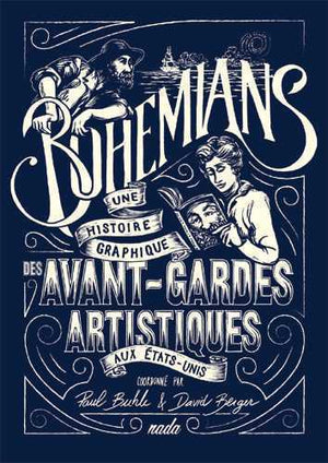 Bohemians. Une histoire graphique des avant-gardes artistiques aux États-Unis