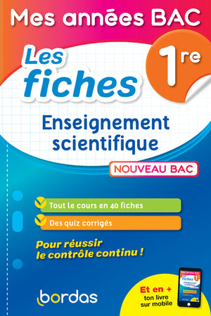 Mes années Bac - Fiches Enseignement scientifique 1re