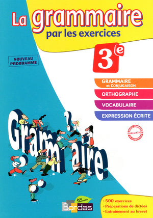 La grammaire par les exercices 3e - Cahier d'exercices