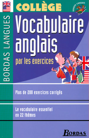 Vocabulaire anglais par les exercices, collège