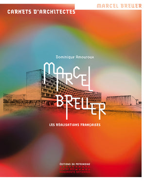 Marcel Breuer, les réalisations françaises