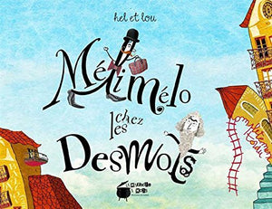 Meli-mélo chez les Desmots