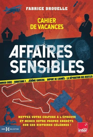 Cahier de vacances Affaires sensibles