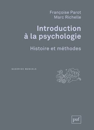 Introduction à la psychologie: Histoire et méthodes