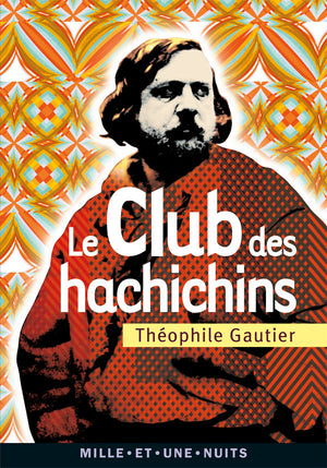 Le Club des Hachichins: Suivi de La Pipe d'Opium