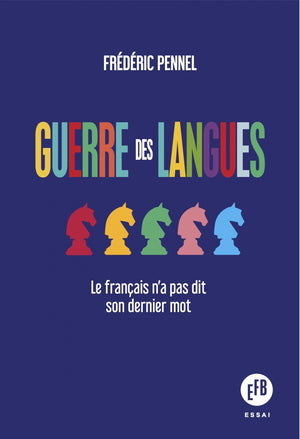 Guerre des langues: Le français n'a pas dit son dernier mot