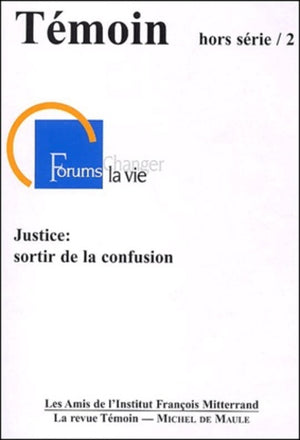 Justice - Sortir de la confusion