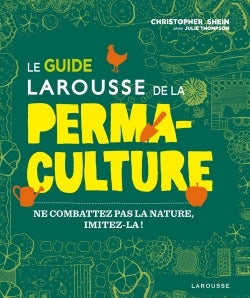 Le guide Larousse de la permaculture