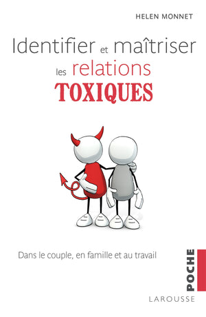 Identifier et maîtriser les relations toxiques