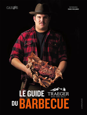 Le guide Traeger du barbecue