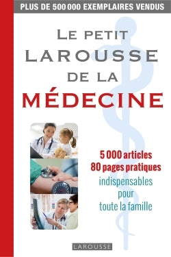 Le petit Larousse de la médecine