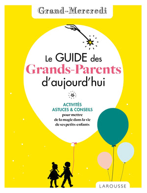 Le guide des grands-parents d'aujourd'hui