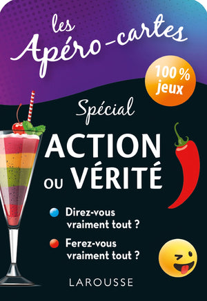 Apéro-cartes, Actions ou vérités ou chiche