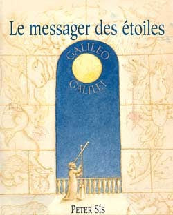 Le messager des étoiles : Galileo Galilei