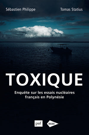 Toxique: Enquête sur les essais nucléaires français en Polynésie