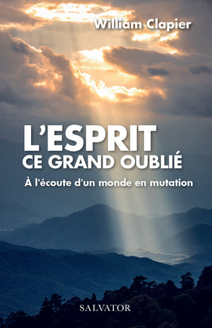 L'Esprit ce grand oublié