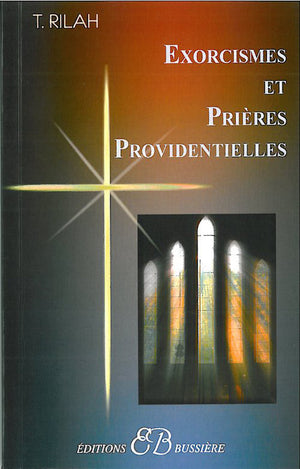 Exorcismes et prières providentielles