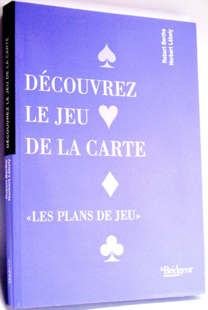 Découvrez le jeu de la carte. Les plans de jeu