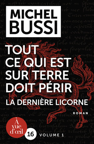 Tout ce qui est sur Terre doit périr : La dernière licorne