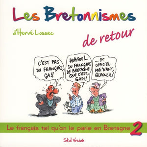 Les bretonnismes 2 de retour !