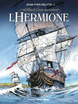 L'Hermione : La conspiration pour la liberté