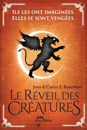 Le réveil des créatures, tome 1