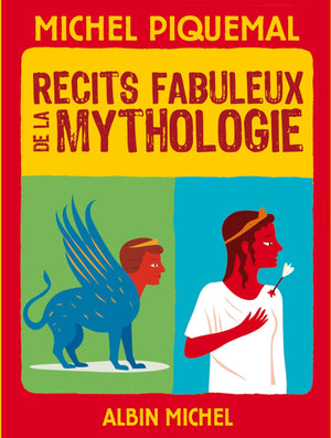 Récits fabuleux de la mythologie