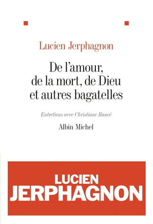 De l'amour, de la mort, de Dieu et autres bagatelles