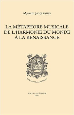 La métaphore musicale de l harmonie du monde à la Renaissance