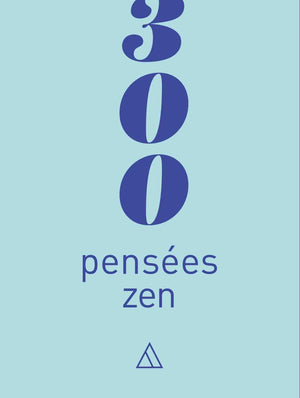 300 pensées zen