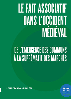 Le fait associatif dans l'Occident médiéval