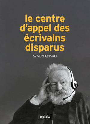 Le centre d'appel des écrivains disparus