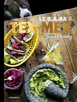 Le B.A.BA du tex-mex