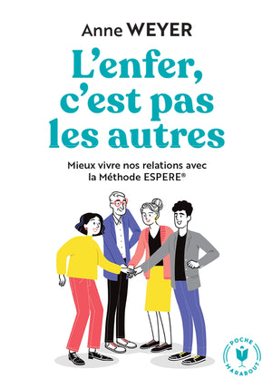 L'enfer, c'est pas les autres