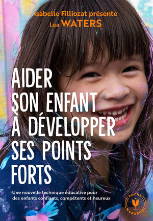 Aider son enfant à développer ses points forts