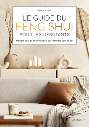 Le guide du Feng Shui pour les débutants