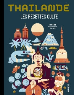 Les recettes culte - Thaïlande