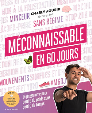 Méconnaissable en 60 jours